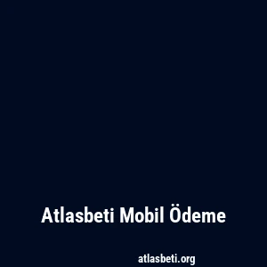 Atlasbeti Mobil Ödeme